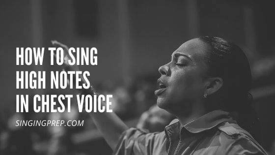 How To Sing High Notes In Chest Voice 3 Easy Steps 