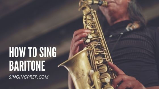How To Sing Baritone Better 5 Easy Steps 