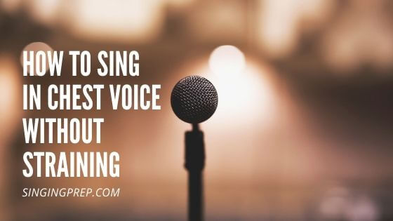 How to sing in chest voice without straining featured