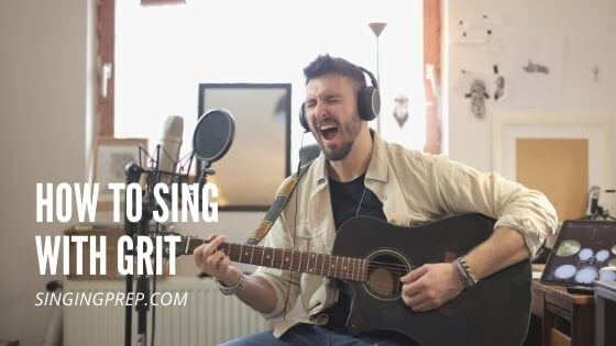 How to sing with grit featured
