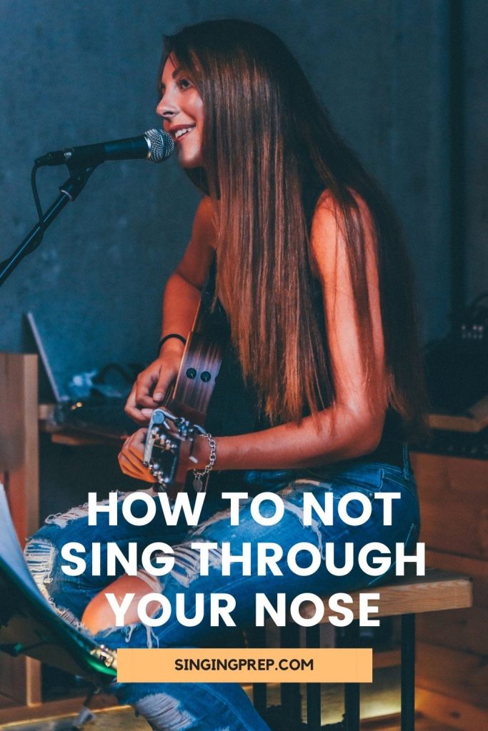 How to not sing through your nose