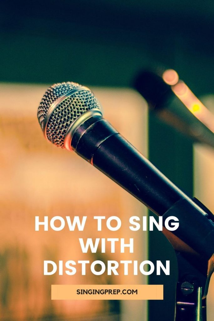 How to sing with distortion