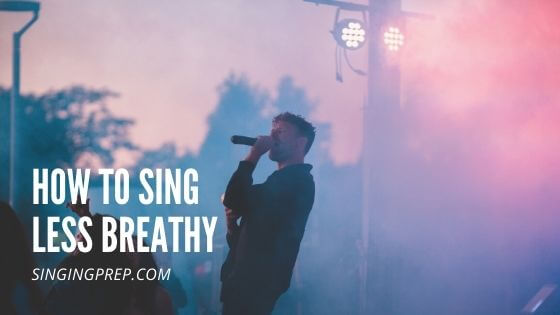 How to sing less breathy featured