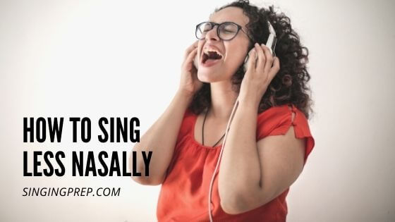 How to sing less nasally featured